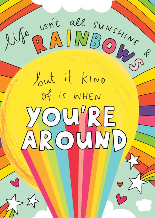 Life Is Sunshine And Rainbows With You Postcard