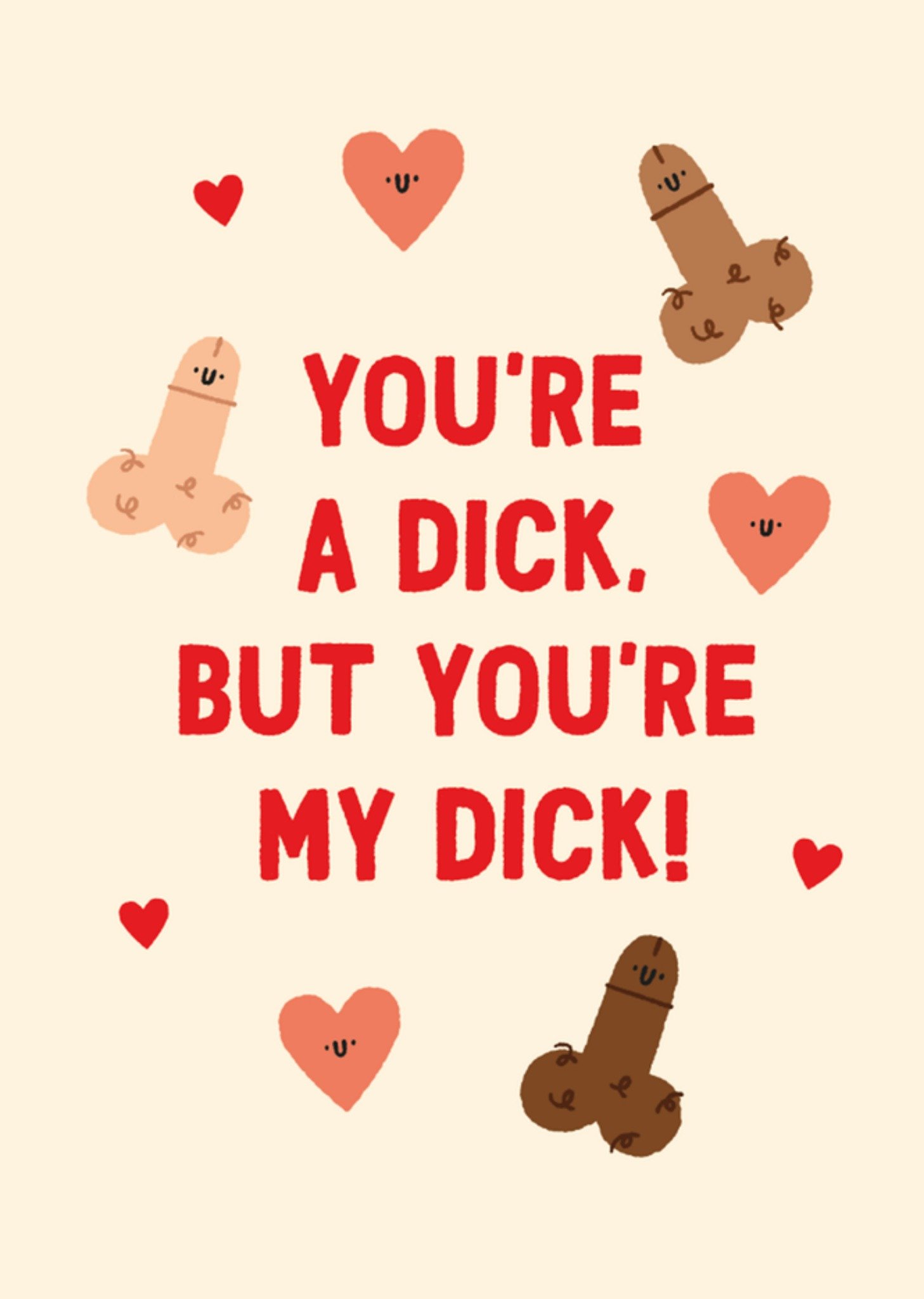 Moonpig You're My D**k Rude Illustrated Valentines Day Card