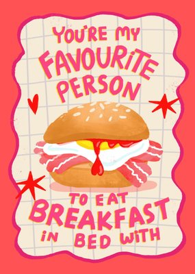 You're My Favourite Person To Eat Breakfast In Bed With Card