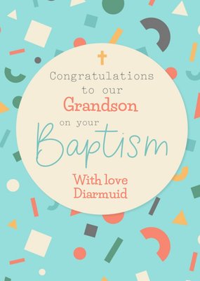 Typography In A Cream Circular Lozenge Surrounded By Vibrant Shaped Confetti Grandson Baptism Card