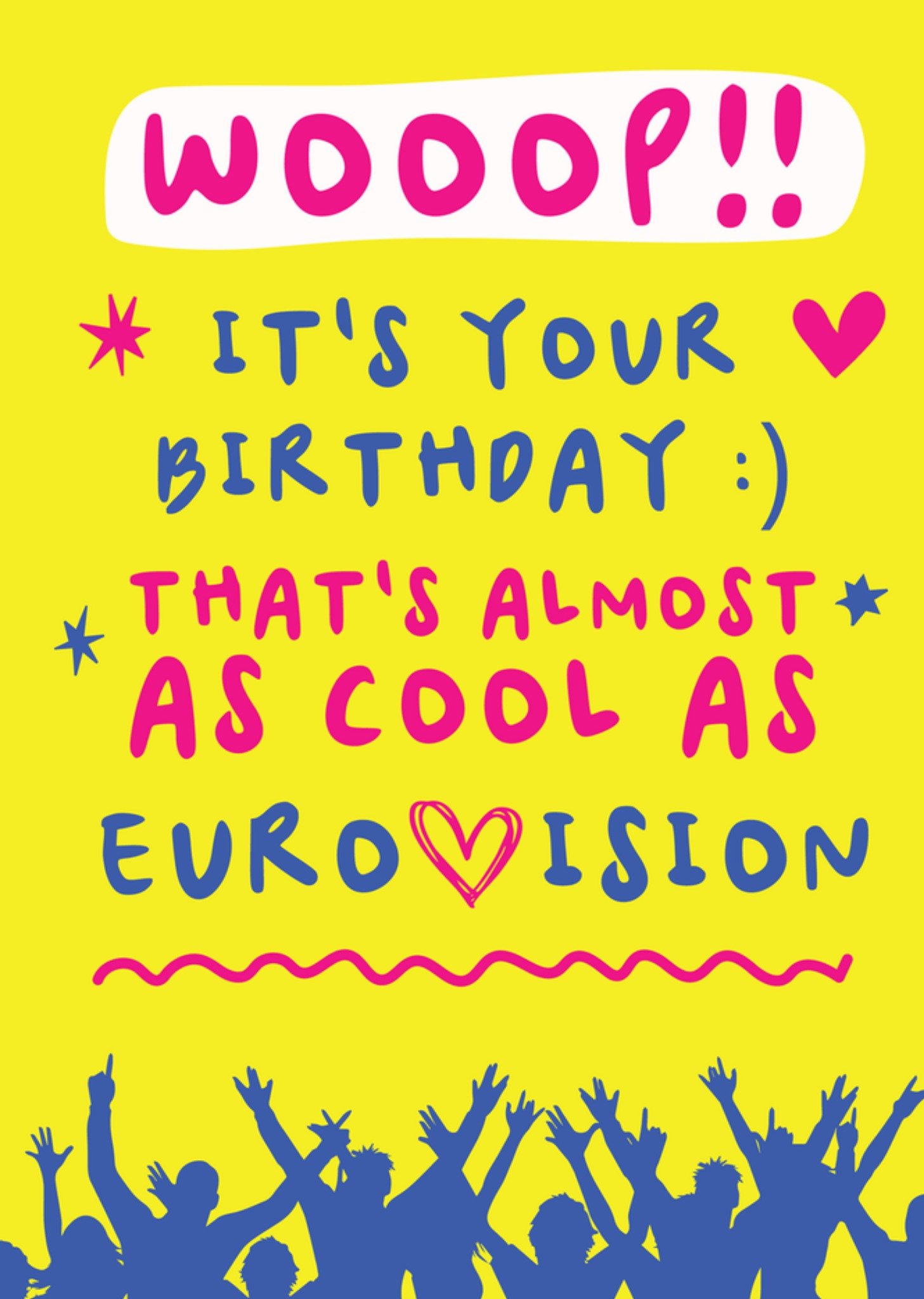 Moonpig It's Your Birthday That's Almost As Cool As Eurovision Card