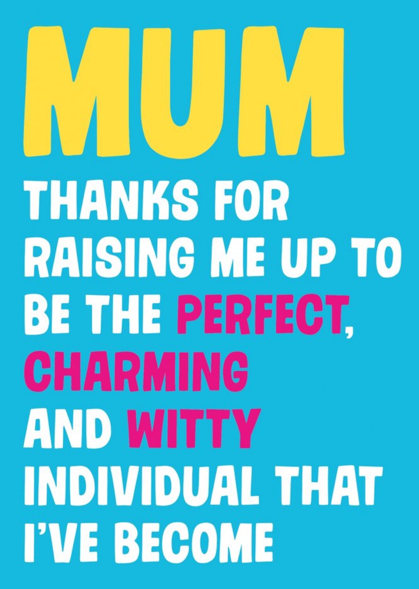 Moonpig Dean Morris Thanks For Raising Me Up Mother's Day Card