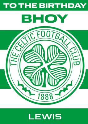 Celtic Football Club To The Birthday Bhoy Typographic Card