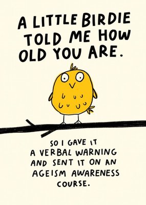 Little Birdie Told Me Humourous Bird Illustrated Birthday Card