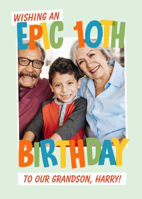 Epic 10th Photo Upload Birthday Card