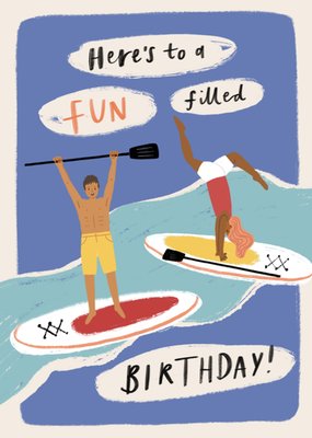 Paddle Boarding Themed Fun Filled Birthday Card From The Studio Collection