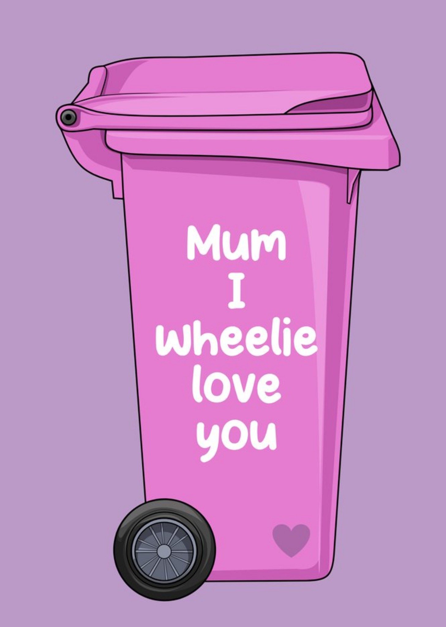 Moonpig Mum I Wheelie Love You Card