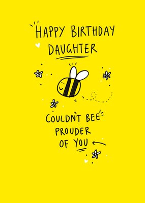 Hallmark Happy Birthday Daughter Couldn’t Bee Prouder Illustrated Card