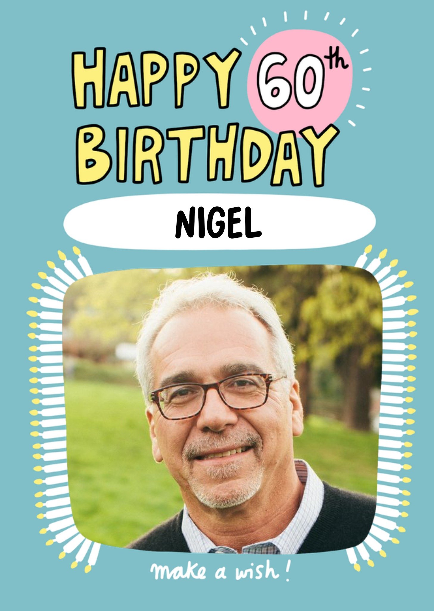 Moonpig Bold And Teal With Fun Typography And Candles Sixtieth Birthday Photo Upload Card