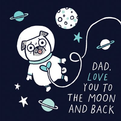 Love You To The Moon And Back Cartoon Space Father’s Day Card