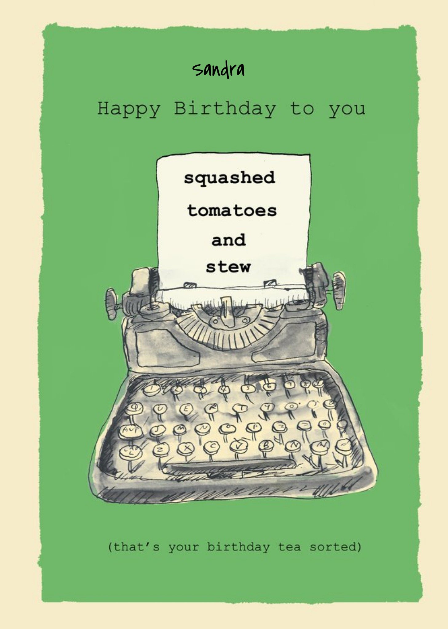 Moonpig Typewriter Funny Squashed Tomates And Stew Birthday Tea Happy Birthday Card