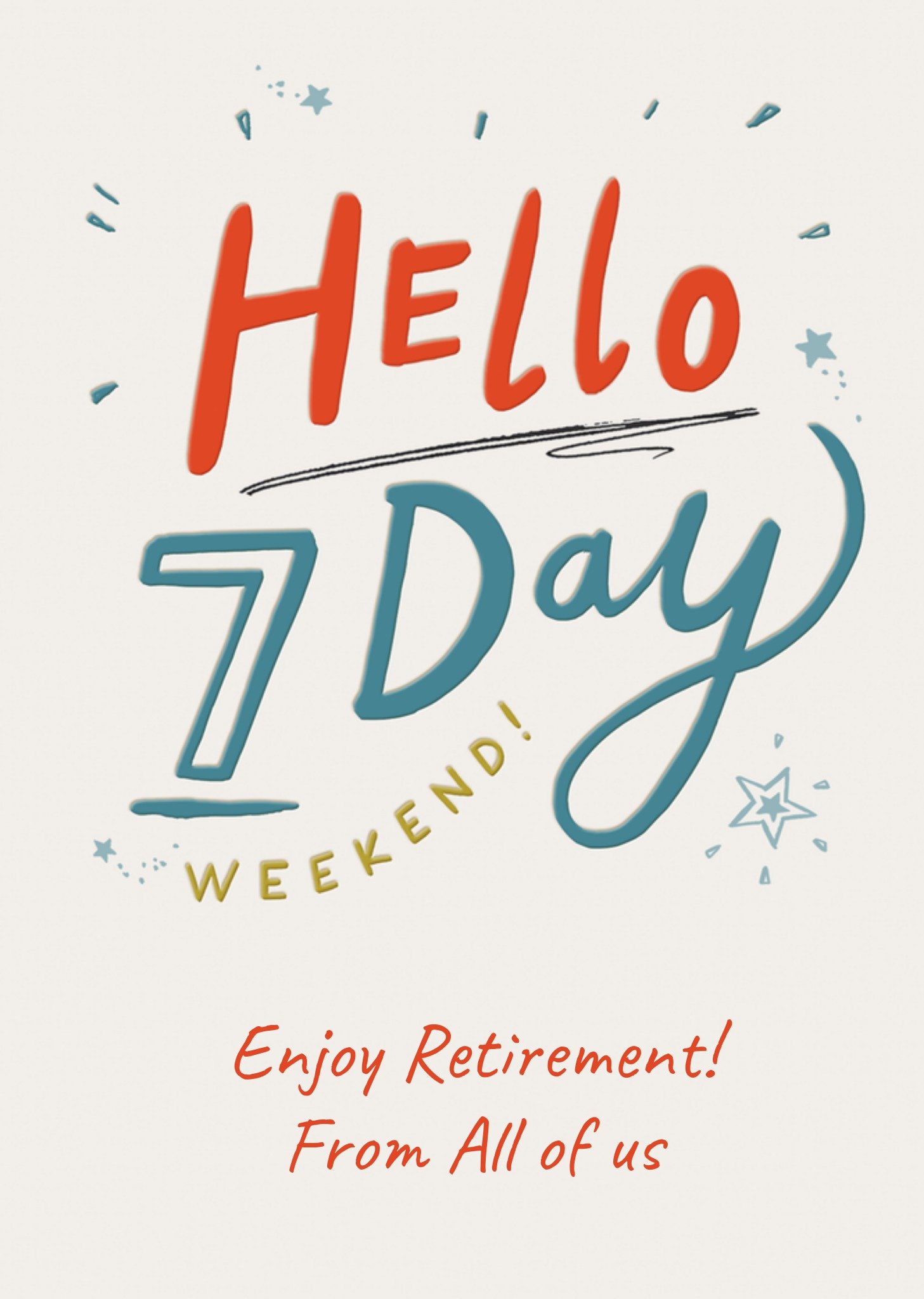 Moonpig Paperlink Hello 7 Day Weekend Typography Retirement Card