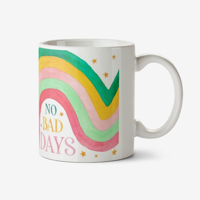 Rainbow No Bad Days Mug