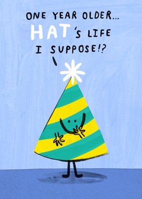 Hat's Life Funny Illustrated Birthday Card
