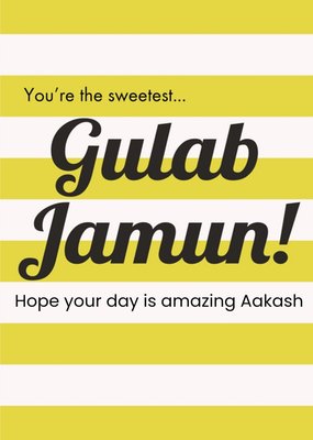 Eastern Print You're The Sweetest Gulab Jamun Birthday Card