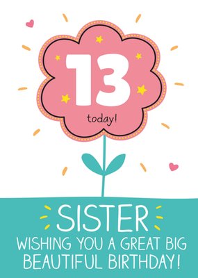13 Today Sister Wishing You A Great Big Beautiful Birthday Card