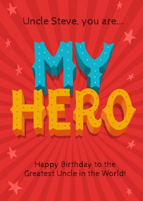 You Are My Hero Personalised Birthday Card For Uncle