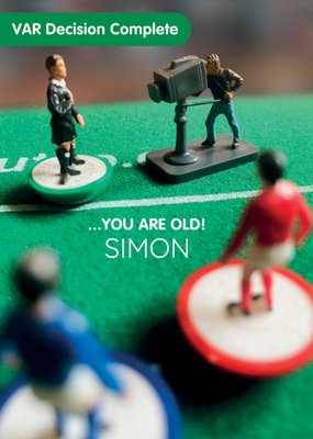 Subbuteo VAR Decision Complete You Are Old Birthday Card