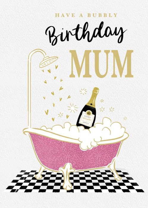 Illustration Of A Bubble Bath With A Bottle Of Bubbly Mum's Birthday Card