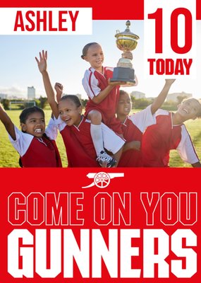 Come On You Gunners Arsenal Photo Upload Birthday Card