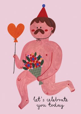 Celebrate You Naked Man Illustrated Birthday Card