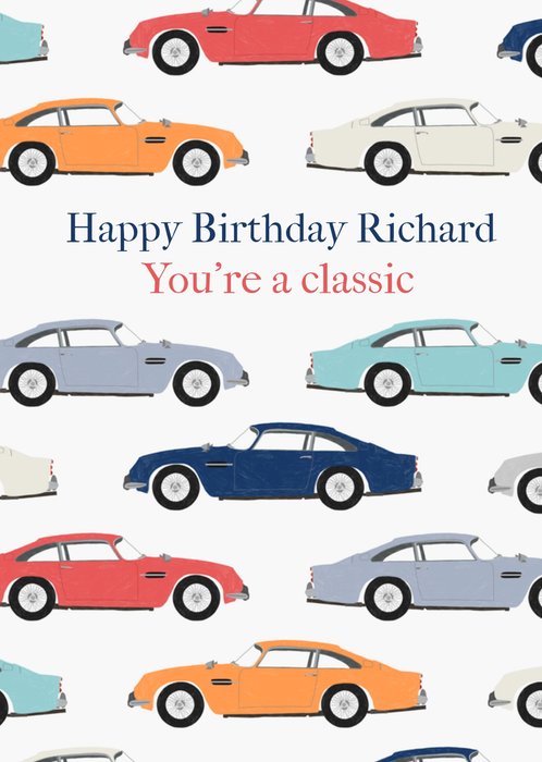 You're A Classic Birthday Card