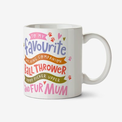 To My Favourite Fur Mum Photo Upload Mug