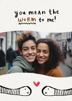 Worms Illustrated Photo Upload Pun Anniversary Card