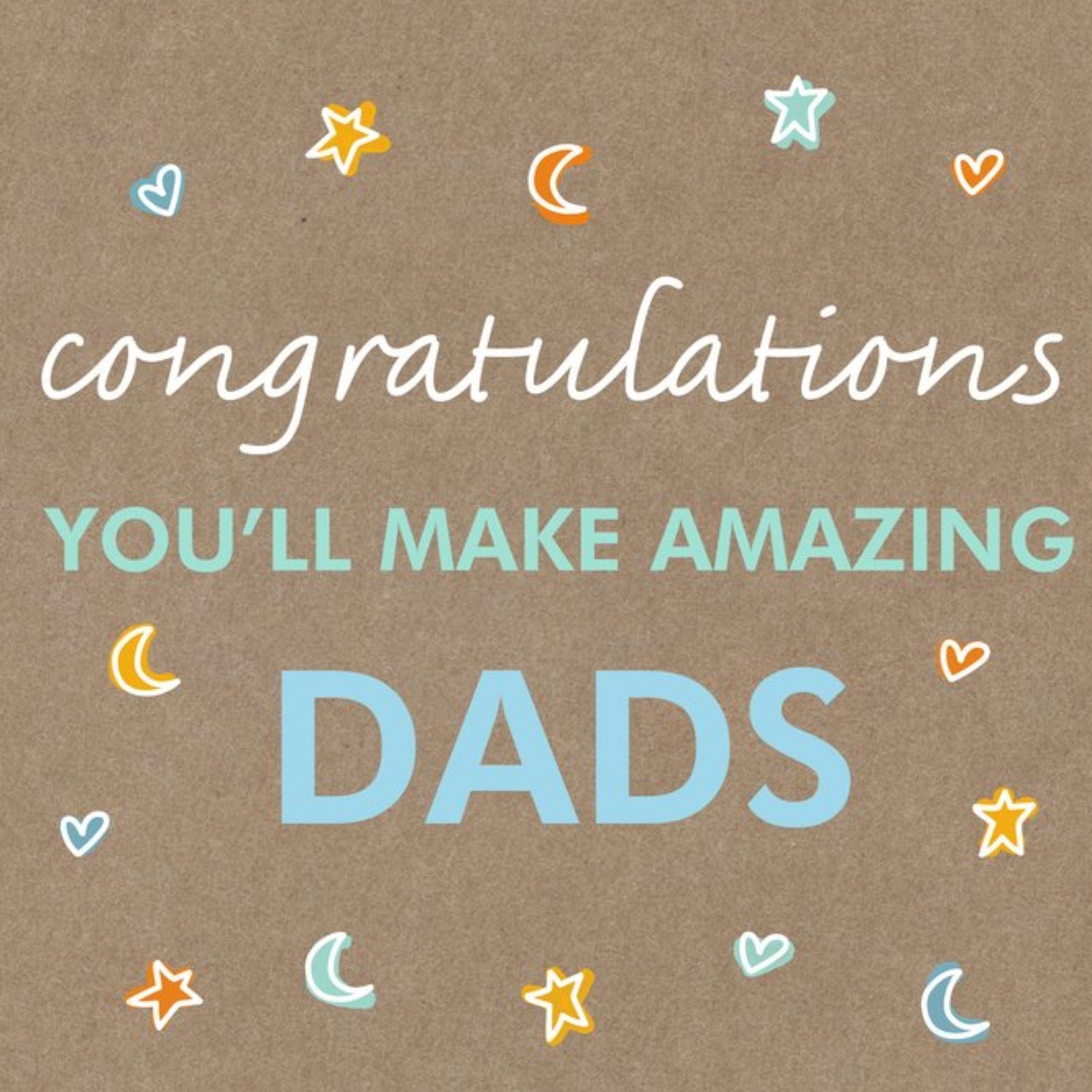 Moonpig Congratulations You'll Make Amazing Dads Card