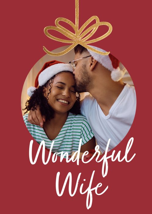 Wonderful Wife Bauble Photo Upload Christmas Card