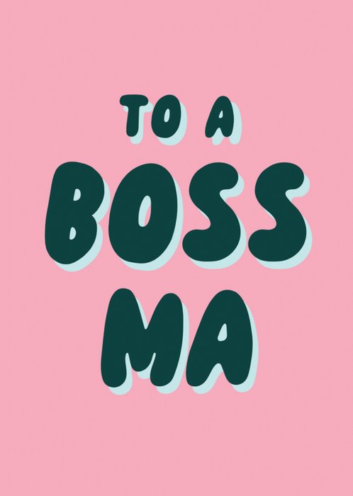 To A Boss Ma Card