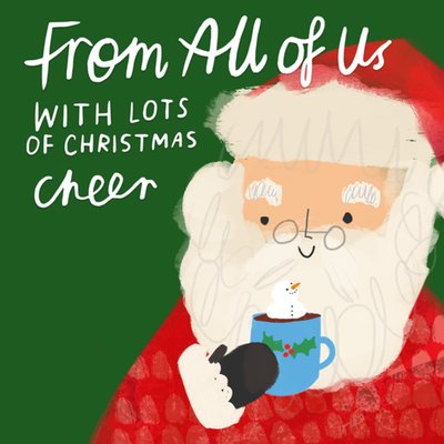 From All Of Us With Lots Of Christmas Cheer Card