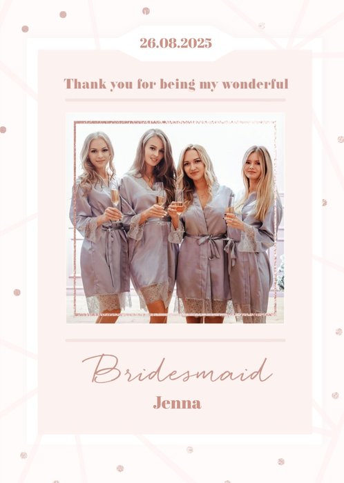 Thank You For Being My Bridesmaid Photo Upload Wedding Thank You Card