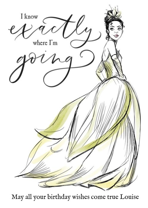 Disney Princess Tiana I Know Exactly Where I'm Going Birthday Card