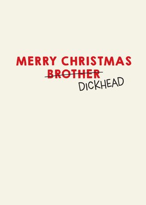 Merry Christmas Rude Typography Scribbler Brother Card 