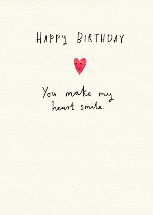 Pigment You Make My Heart Smile Birthday Card