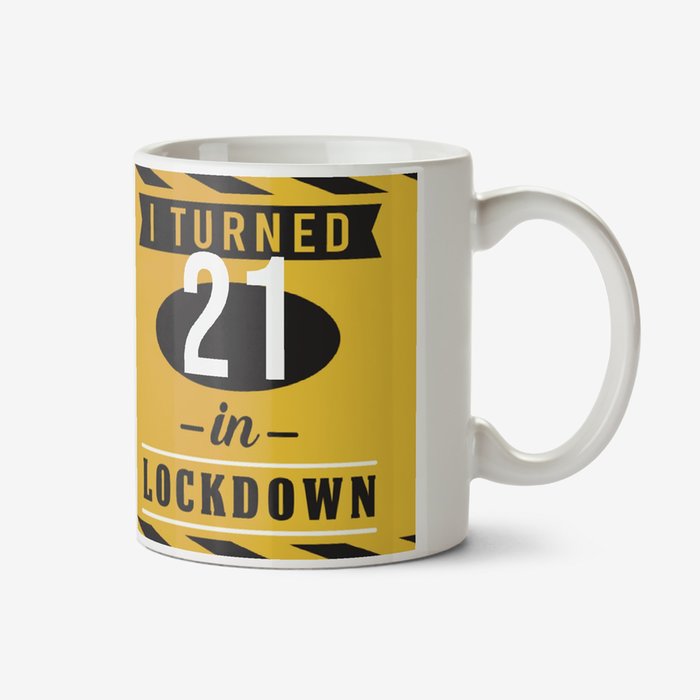 Pandemic I Turned 21 Personalise Age In Lockdown Photo Upload Birthday Mug