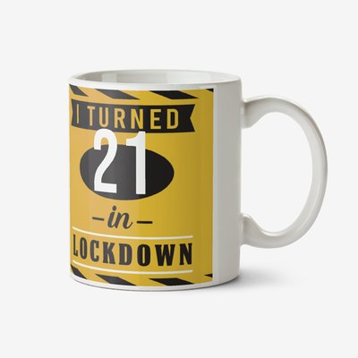 Pandemic I Turned 21 Personalise Age In Lockdown Photo Upload Birthday Mug