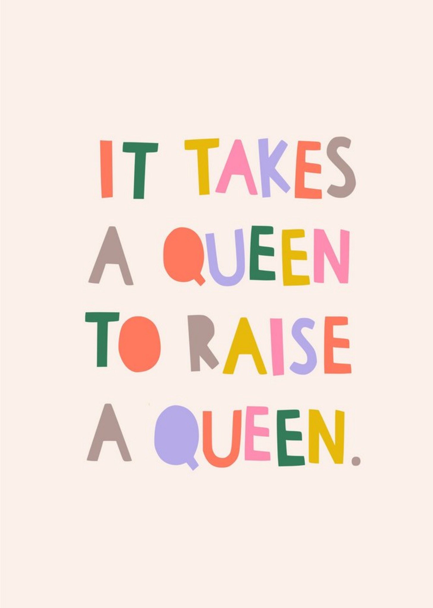 Moonpig It Takes A Queen To Raise A Queen Card
