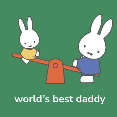 Miffy World's Best Daddy Birthday Card
