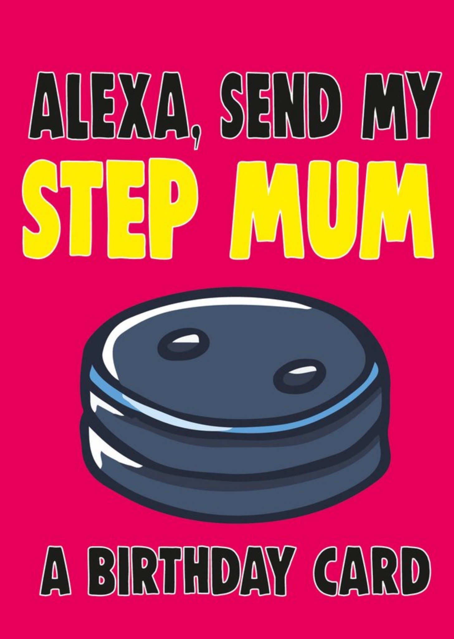 Moonpig Bright Bold Typography With An Illustration Of Alexa Step Mum Birthday Card