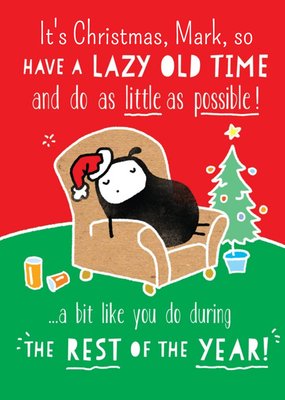 Have A Lazy Old Time Personalised Christmas Card