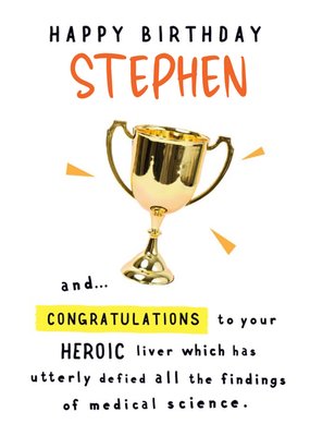 Congratulations to your heroic liver Birthday Card