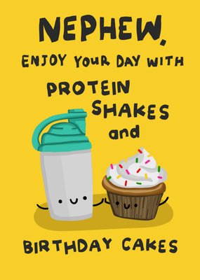 Protein Shakes And Birthday Cakes Nephew Birthday Card