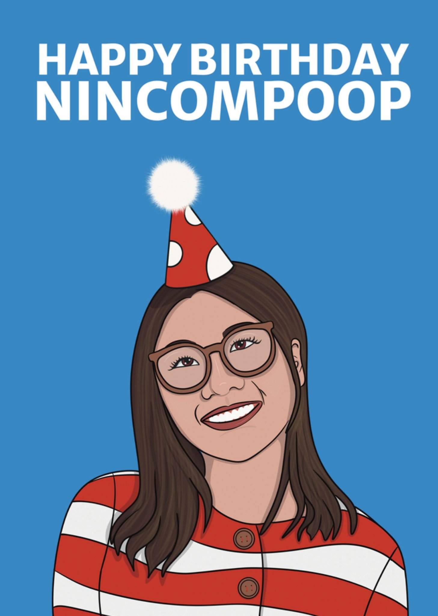 Moonpig Happy Birthday Nincompoop Card