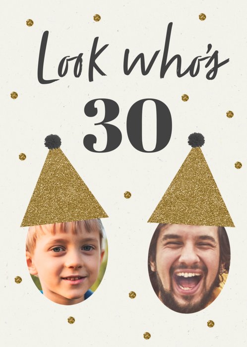 Look Who's 30 Photo Upload Birthday Card