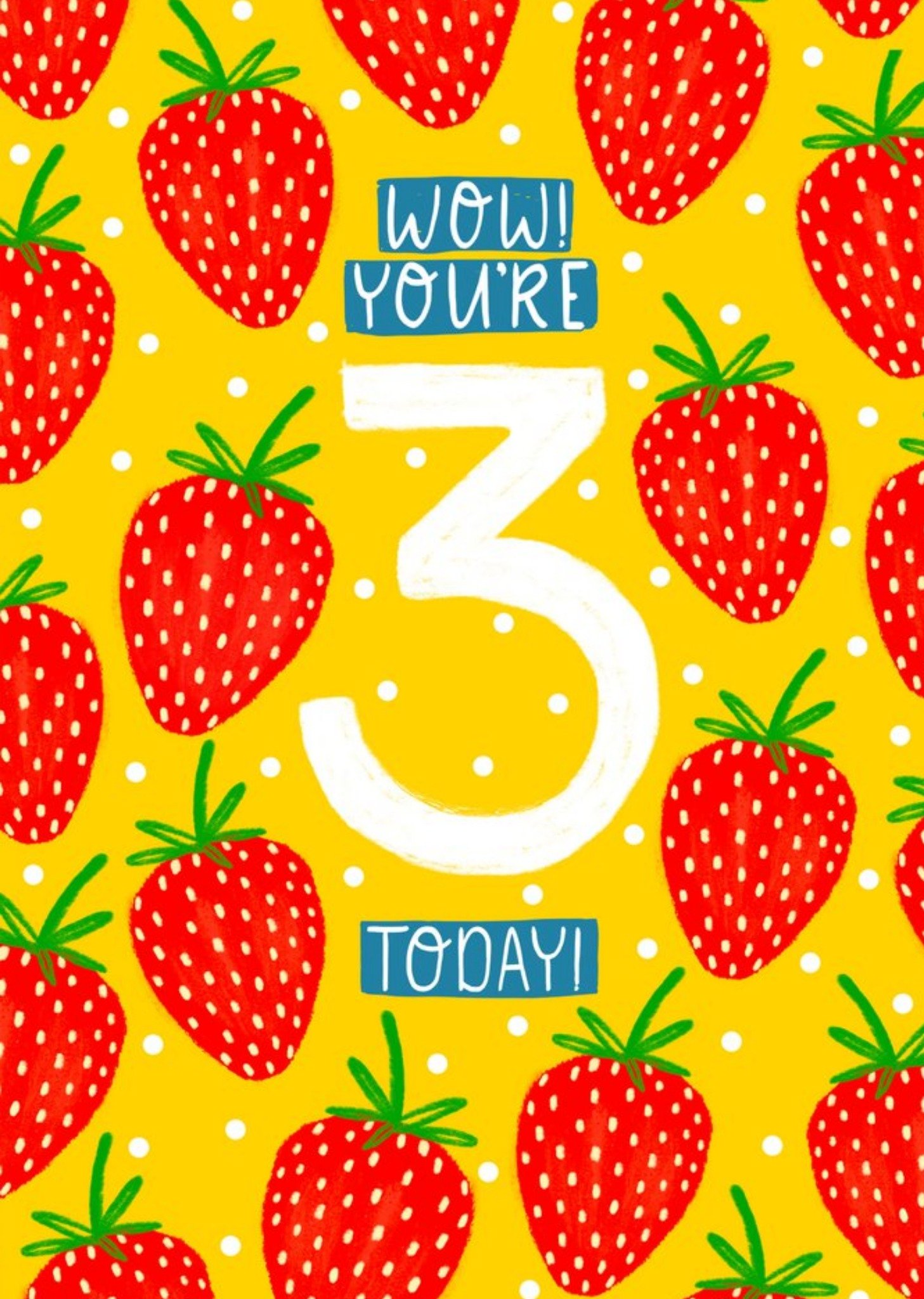 Moonpig Cute Strawberries Wow You're 3 Birthday Card