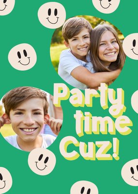 Party Time Cuz Smiley Faces Photo Upload Birthday Card