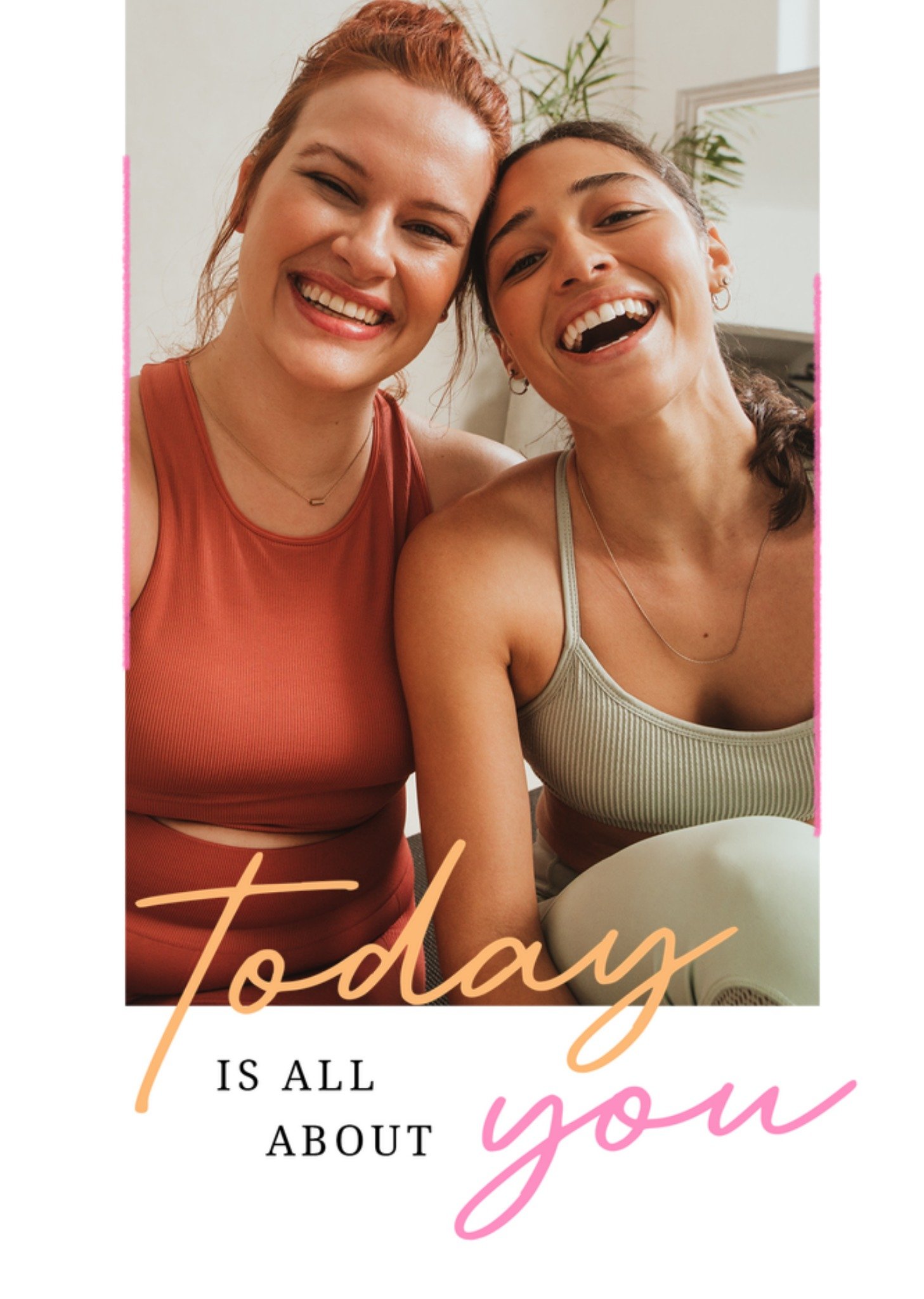 Moonpig Minimalist Today Is All About You Calligraphy Photo Upload Birthday Card