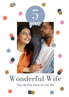 Wonderful Wife 5 Years Photo Upload Anniversary Card